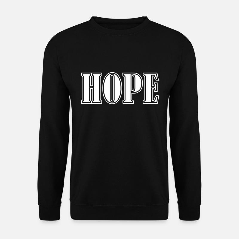Hope - Unisex Sweatshirt - black