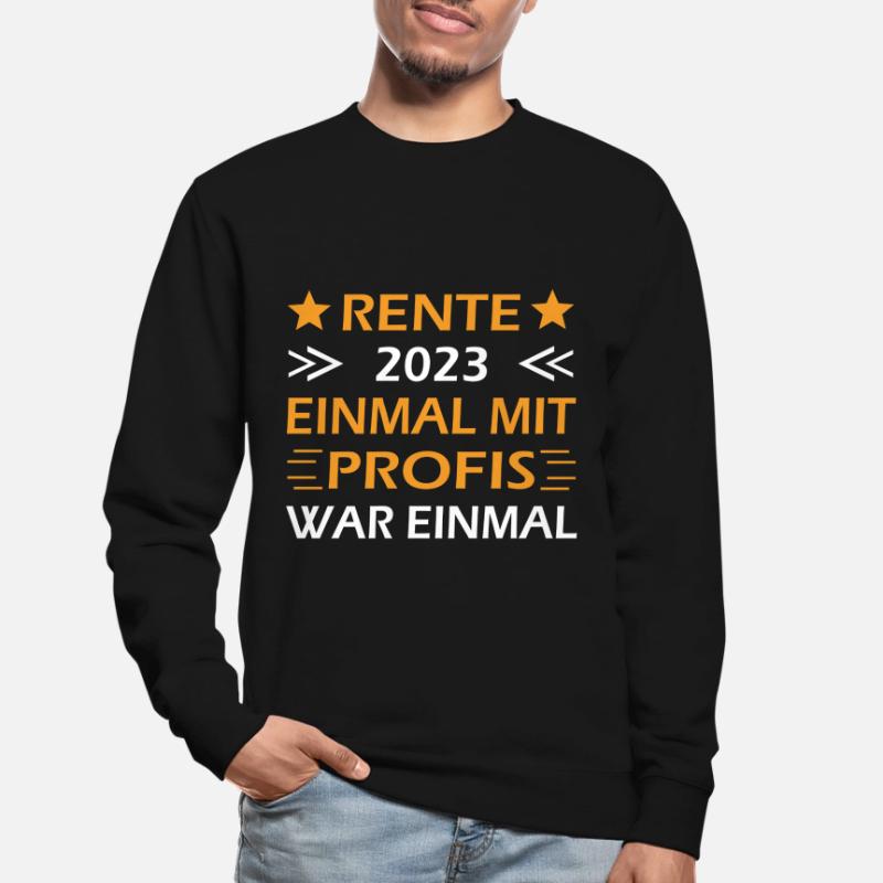 Rente 2023 Einmal Mit Profis War Einmal Unisex Pullover