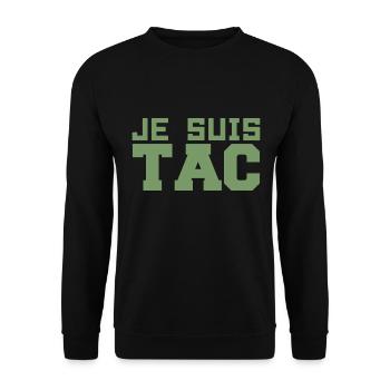 Je Suis TAC -TIC et TAC- TIC TAC Duo Drôle Cadeau - Sweat-shirt Unisexe - noir - Devant - Alina (178cm) & Michal (187cm)