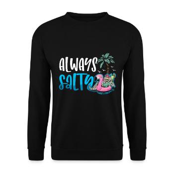 Always Salty black - Unisex Pullover - Schwarz - Vorne - Alina (178cm) & Michal (187cm)