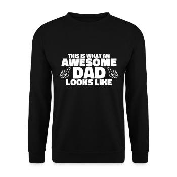 This Is What An Awesome Dad Looks Like - Unisex Sweatshirt - black - Front - Alina (178cm) & Michal (187cm)
