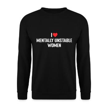 I love Mentally Unstable Women - Sweat-shirt Unisexe - noir - Devant - Alina (178cm) & Michal (187cm)