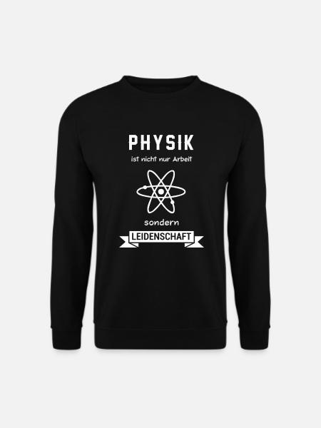 Physik Wissenschaft Physiker - Unisex Pullover - Schwarz