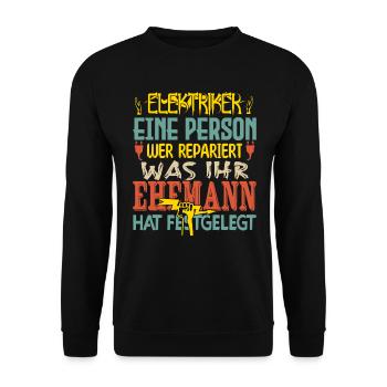 Elektriker ich bin der verrückte Elektriker - Unisex Pullover - Schwarz - Vorne - Alina (178cm) & Michal (187cm)