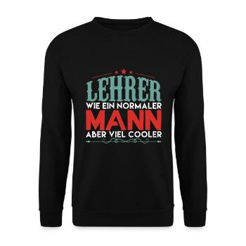 lehrer wie ein normaler mann aber viel cooler - Unisex Pullover - Schwarz - Vorne - Alina (178cm) & Michal (187cm)