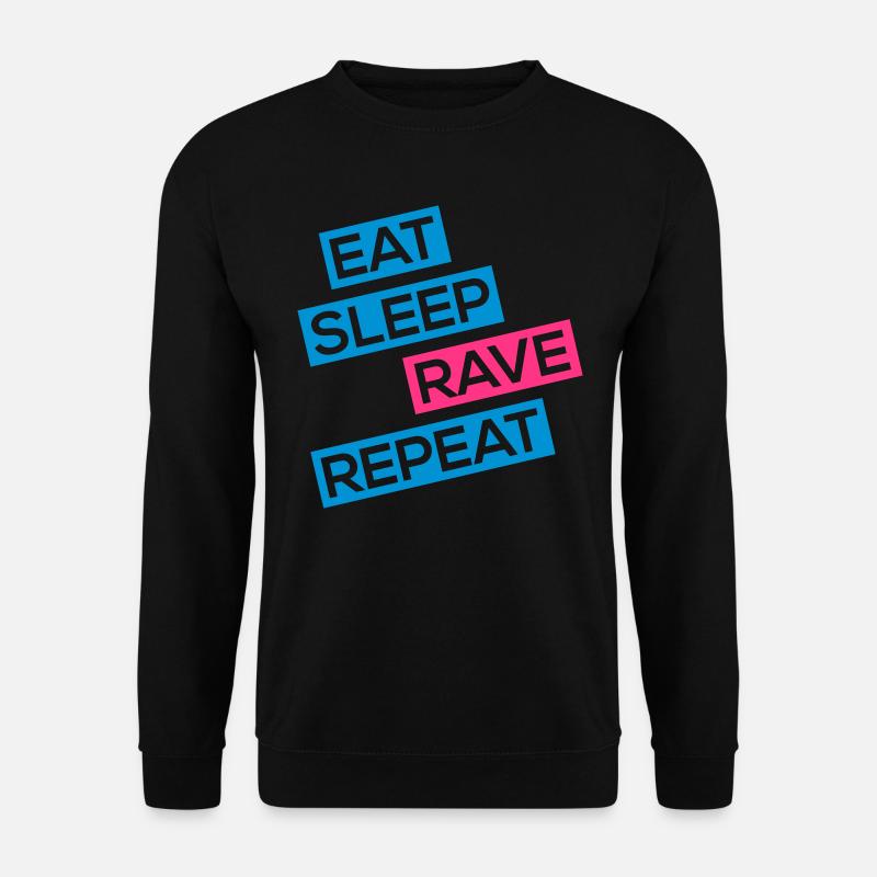 eat sleep rave repeat - Unisex Pullover - Schwarz