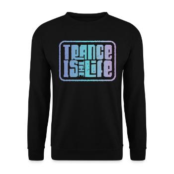 Trance Music - Trance Is The Life - Uplifting Goa - Unisex Sweatshirt - black - Front - Alina (178cm) & Michal (187cm)