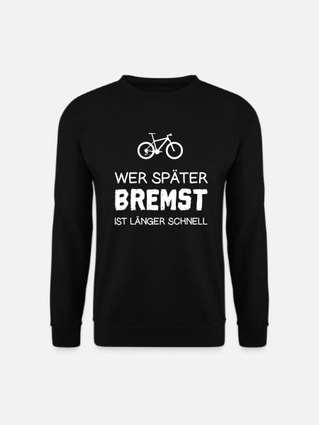 Fahrrad lustiger Spruch Rennradfahrer Radsport - Unisex Pullover - Schwarz