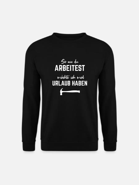 Handwerker lustiger Spruch Zimmermann Fliesenleger - Unisex Pullover - Schwarz