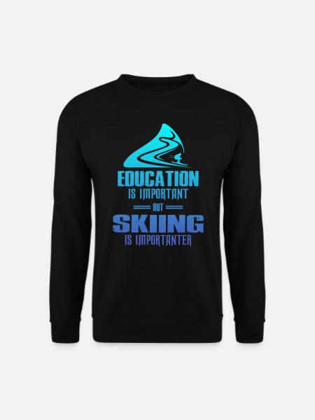 Education Is Important But Skiing Is Importanter - Unisex Sweatshirt - black