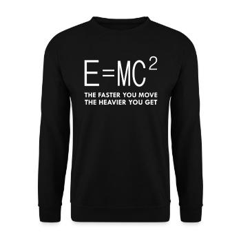 E = mc2 theory of relativity equivalency mass - Unisex Sweatshirt - black - Front - Alina (178cm) & Michal (187cm)