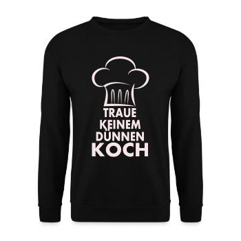 Traue keinem dünnen Koch - Unisex Pullover - Schwarz - Vorne - Alina (178cm) & Michal (187cm)