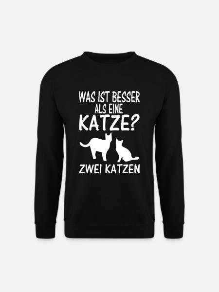 Was ist besser als eine Katze - Unisex Pullover - Schwarz