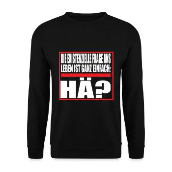 Die Existenzielle Frage ans Leben lustige Sprüche - Unisex Pullover - Schwarz - Vorne - Alina (178cm) & Michal (187cm)