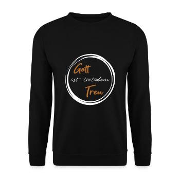 Gott ist trotzdem Treu | Glaube Gott Jesus - Unisex Pullover - Schwarz - Vorne - Alina (178cm) & Michal (187cm)