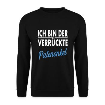 ich bin der verrückte Patenonkel - Unisex Pullover - Schwarz - Vorne - Alina (178cm) & Michal (187cm)