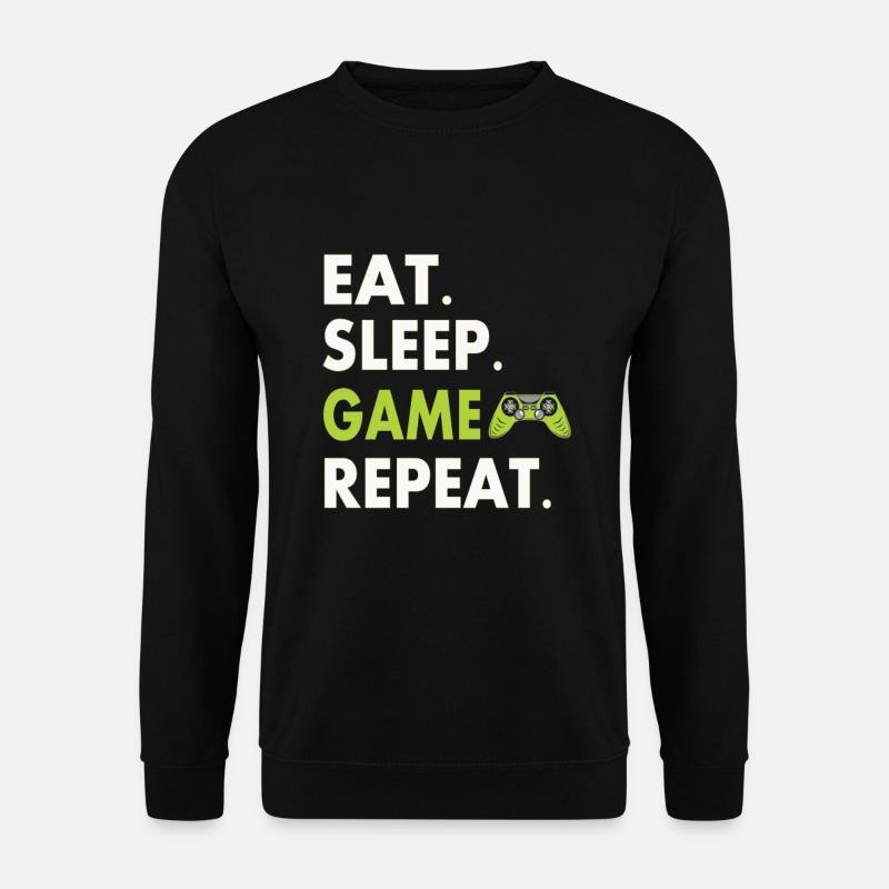 Eat Sleep Game Répéter - Sweat-shirt Unisexe - noir