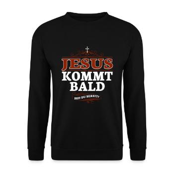 Jesus Christus kommt bald. Bist du bereit? - Unisex Pullover - Schwarz - Vorne - Alina (178cm) & Michal (187cm)