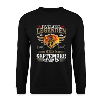 Feuerwehrmann Geburtstag September Legende - Unisex Pullover - Schwarz - Vorne - Alina (178cm) & Michal (187cm)