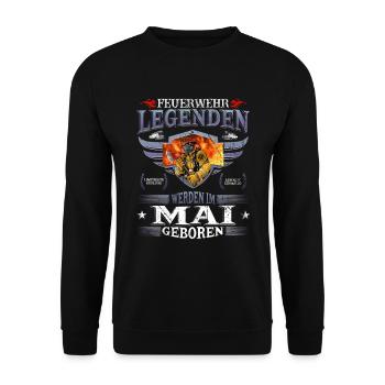 Feuerwehrmann Geburtstag Mai Feuerwehr Legende - Unisex Pullover - Schwarz - Vorne - Alina (178cm) & Michal (187cm)