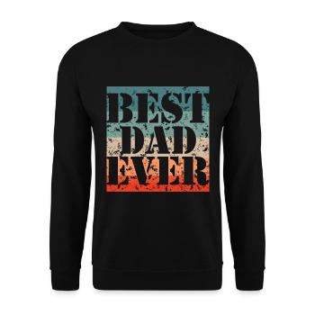 Best father ever - Unisex Sweatshirt - black - Front - Alina (178cm) & Michal (187cm)