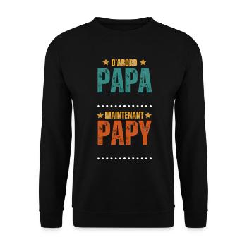 D'Abord Papa Maintenant Papy Cadeau personnalisé - Sweat-shirt Unisexe - noir - Devant - Alina (178cm) & Michal (187cm)