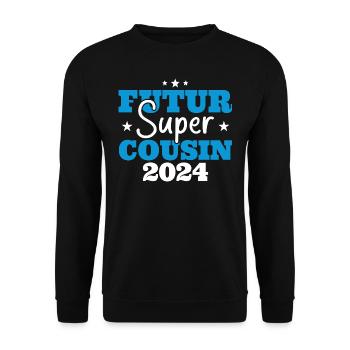 Futur super cousin 2024 cadeau humour anniversaire - Sweat-shirt Unisexe - noir - Devant - Alina (178cm) & Michal (187cm)