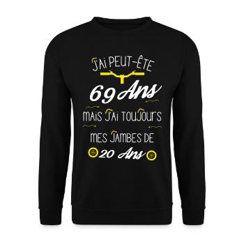 69 ans j ai toujour mes jambes de 20 ans - Sweat-shirt Unisexe - noir - Devant - Alina (178cm) & Michal (187cm)