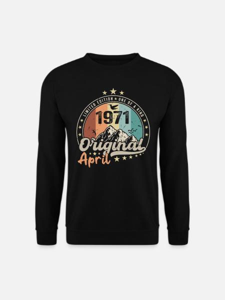 1971 April 1971 Birthday April 1971 April - Unisex Sweatshirt - black