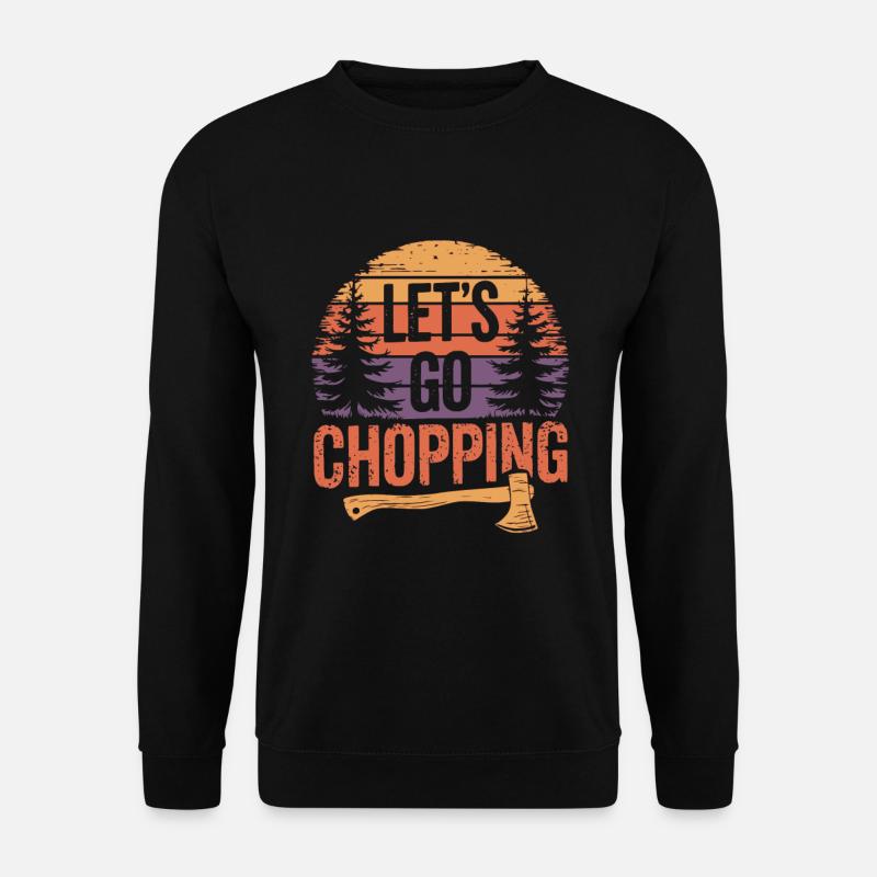 HolzfällerHolz hacken Baumfäller - Unisex Pullover - Schwarz