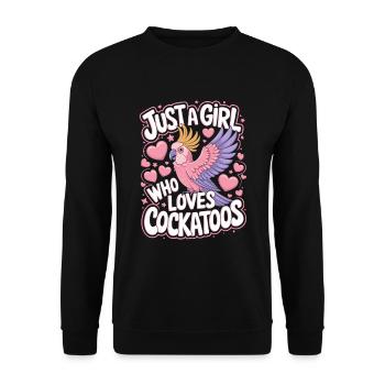 Kakadu Papagei Mädchen Spruch - Unisex Pullover - Schwarz - Vorne - Alina (178cm) & Michal (187cm)