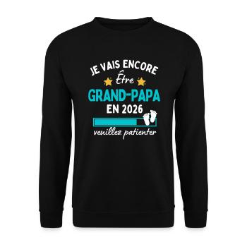 Encore Grand-Papa en 2026 Cadeau futur Papy humour - Sweat-shirt Unisexe - noir - Devant - Alina (178cm) & Michal (187cm)