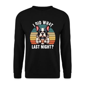 J’ai fait ce que la nuit dernière Bulldog français intimidateur - Sweat-shirt Unisexe - noir - Devant - Alina (178cm) & Michal (187cm)