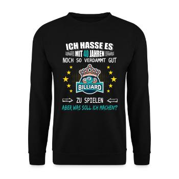 40 Geburtstag Billard - Unisex Pullover - Schwarz - Vorne - Alina (178cm) & Michal (187cm)