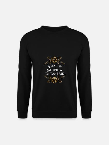 Wenn der GM lächelt, ist es zu spät - Unisex Pullover - Schwarz