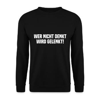 Wer Nicht Denkt Wird Gelenkt! Politik Spruch - Unisex Pullover - Schwarz - Vorne - Alina (178cm) & Michal (187cm)
