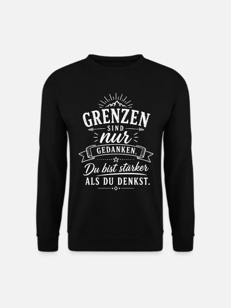 Grenzen sind nur Gedanken - Unisex Pullover - Schwarz