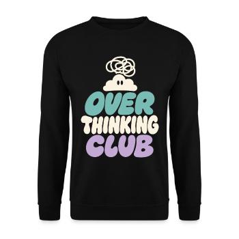Overthinking Club – Grübel-Spruch - Unisex Pullover - Schwarz - Vorne - Alina (178cm) & Michal (187cm)