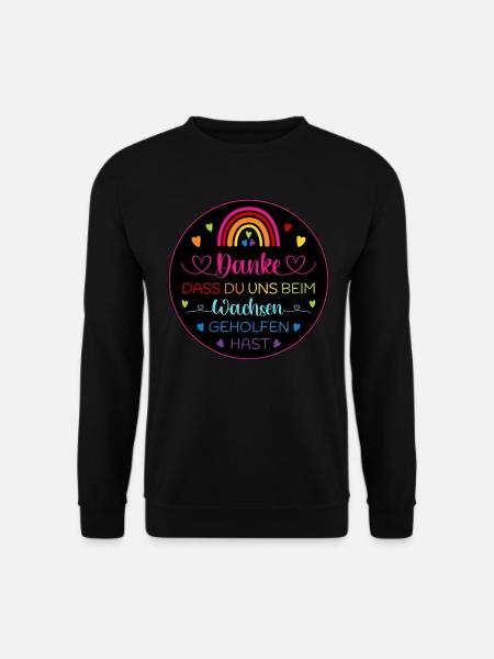 Danke dass Du uns beim Wachsen geholfen hast - Unisex Pullover - Schwarz