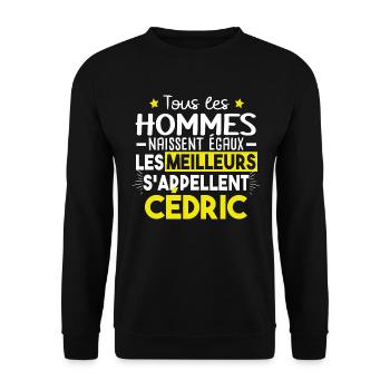 Cédric Prénom Homme Cadeau Humour - Sweat-shirt Unisexe - noir - Devant - Alina (178cm) & Michal (187cm)