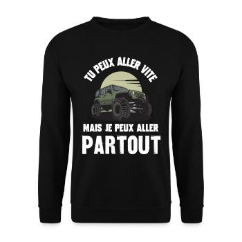 tu peux aller vite mais je peux aller partout - Sweat-shirt Unisexe - noir - Devant - Alina (178cm) & Michal (187cm)