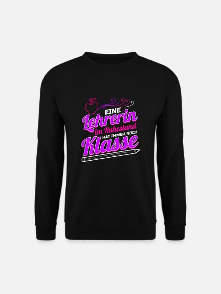 Lehrerin im Ruhestand hat Klasse Geschenk für - Unisex Pullover - Schwarz