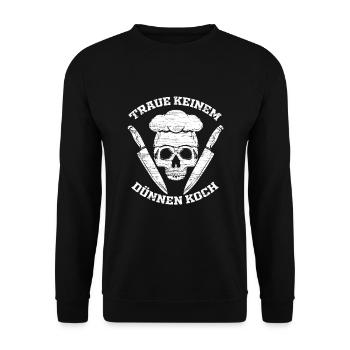 Traue Keinem Dünnen Koch Geschenk Küchenchef - Unisex Pullover - Schwarz - Vorne - Alina (178cm) & Michal (187cm)