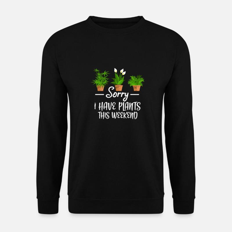 Garten Gartenarbeit Pflanze Gärtner Geschenk - Unisex Pullover - Schwarz