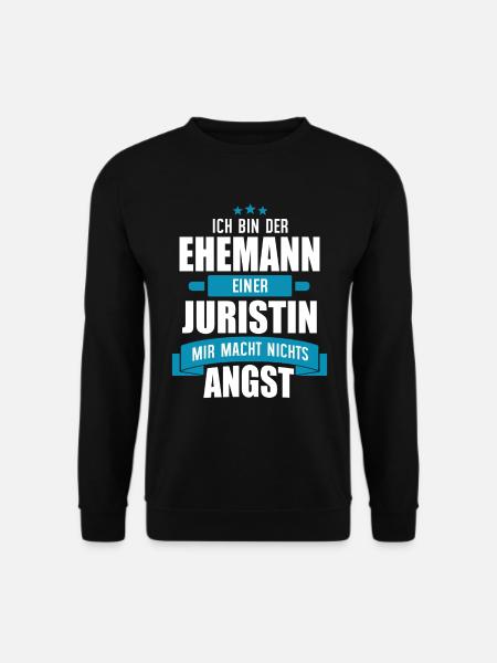 EHEMANN EINER JURISTIN - JURA JUS - EHE - GESCHENK - Unisex Pullover - Schwarz
