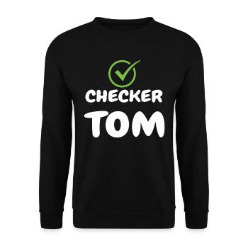 Checker Tom funny shirt for all the Tom in the world - Unisex Sweatshirt - black - Front - Alina (178cm) & Michal (187cm)