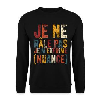 Je Ne Râle Pas Je M'exprime Nuance Cadeau Drôle - Sweat-shirt Unisexe - noir - Devant - Alina (178cm) & Michal (187cm)