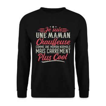 Je suis une maman Chauffeuse, carrément cool - Sweat-shirt Unisexe - noir - Devant - Alina (178cm) & Michal (187cm)