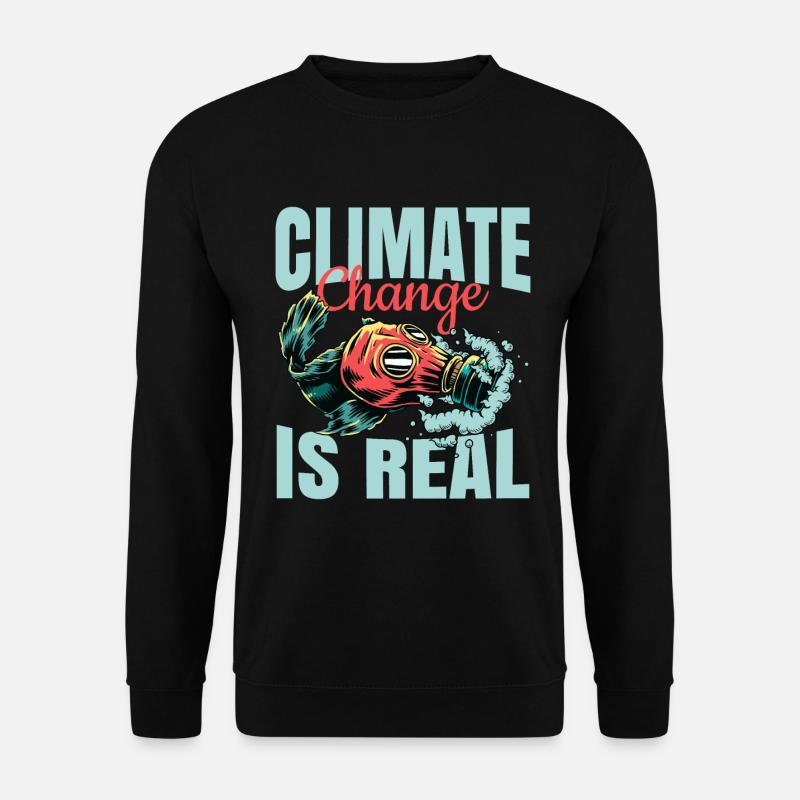 Climate Change Environmental Protection Nature Conservation Gift Idea - Unisex Sweatshirt - black