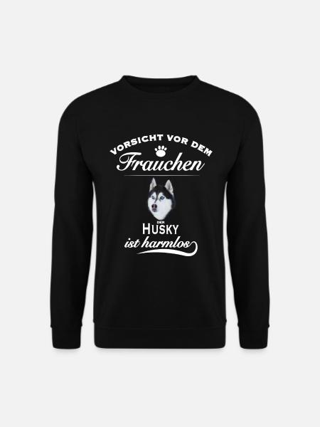 Vorsicht vor dem Frauchen - Der Husky ist harmlos - Unisex Pullover - Schwarz